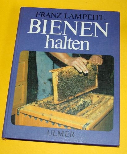 Bienen halten (Gebundene Ausgabe 1982) Natural Sciences