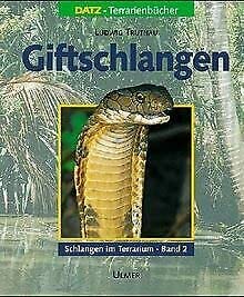 Schlangen im Terrarium. Haltung, Pflege und Zucht / Giftschlangen Books