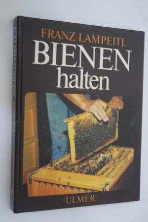 Bienen halten. Eine Einführung in die Imkerei Natural Sciences