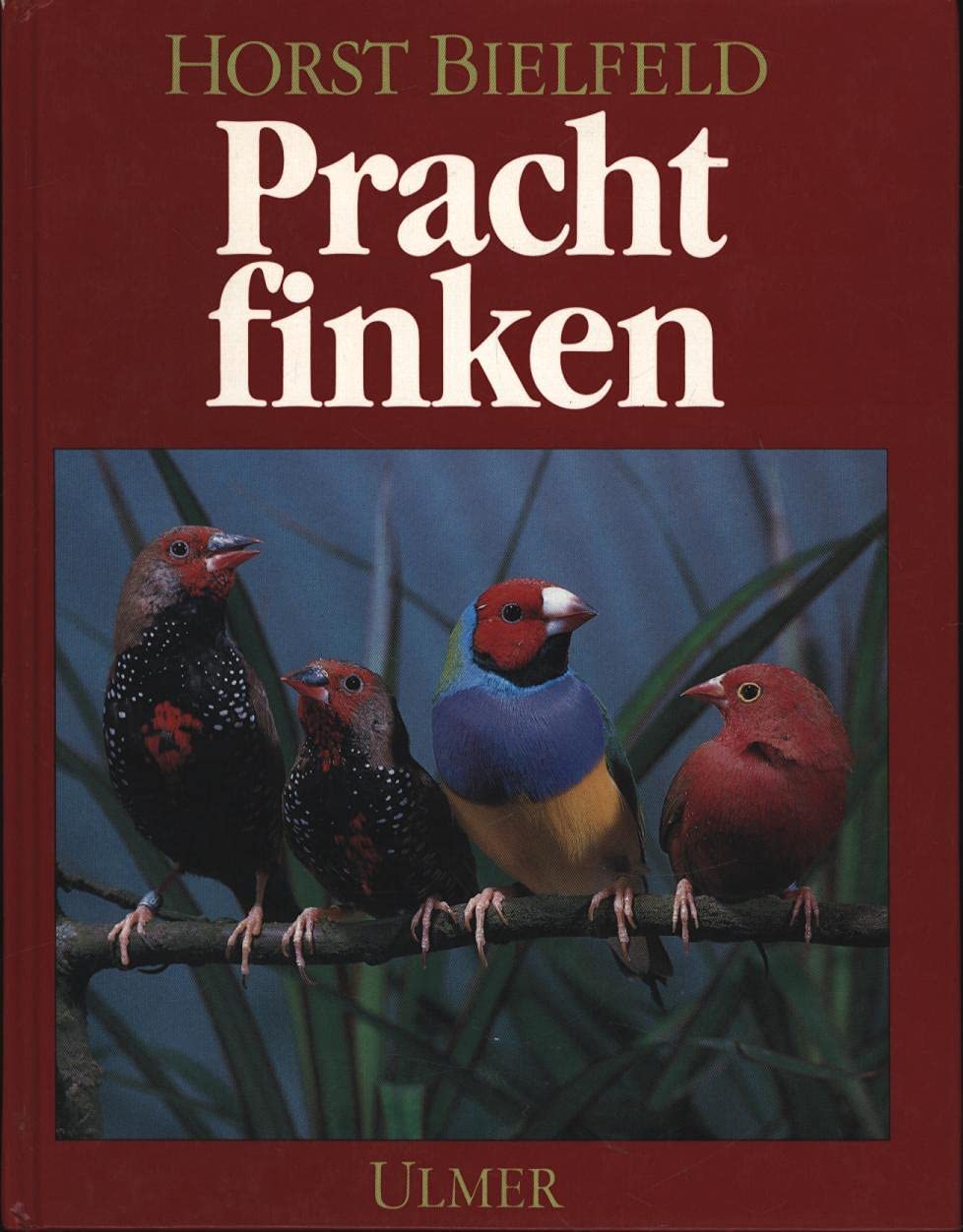 Prachtfinken: Ihre Haltung und Pflege (Exotische Ziervögel) Books