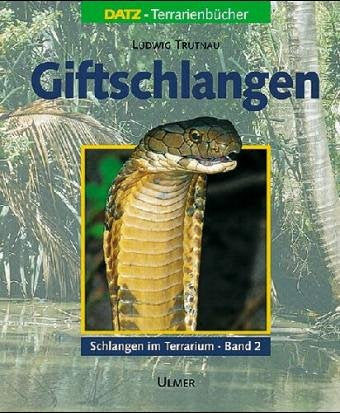 Schlangen im Terrarium. Haltung, Pflege und Zucht / Giftschlangen Pets