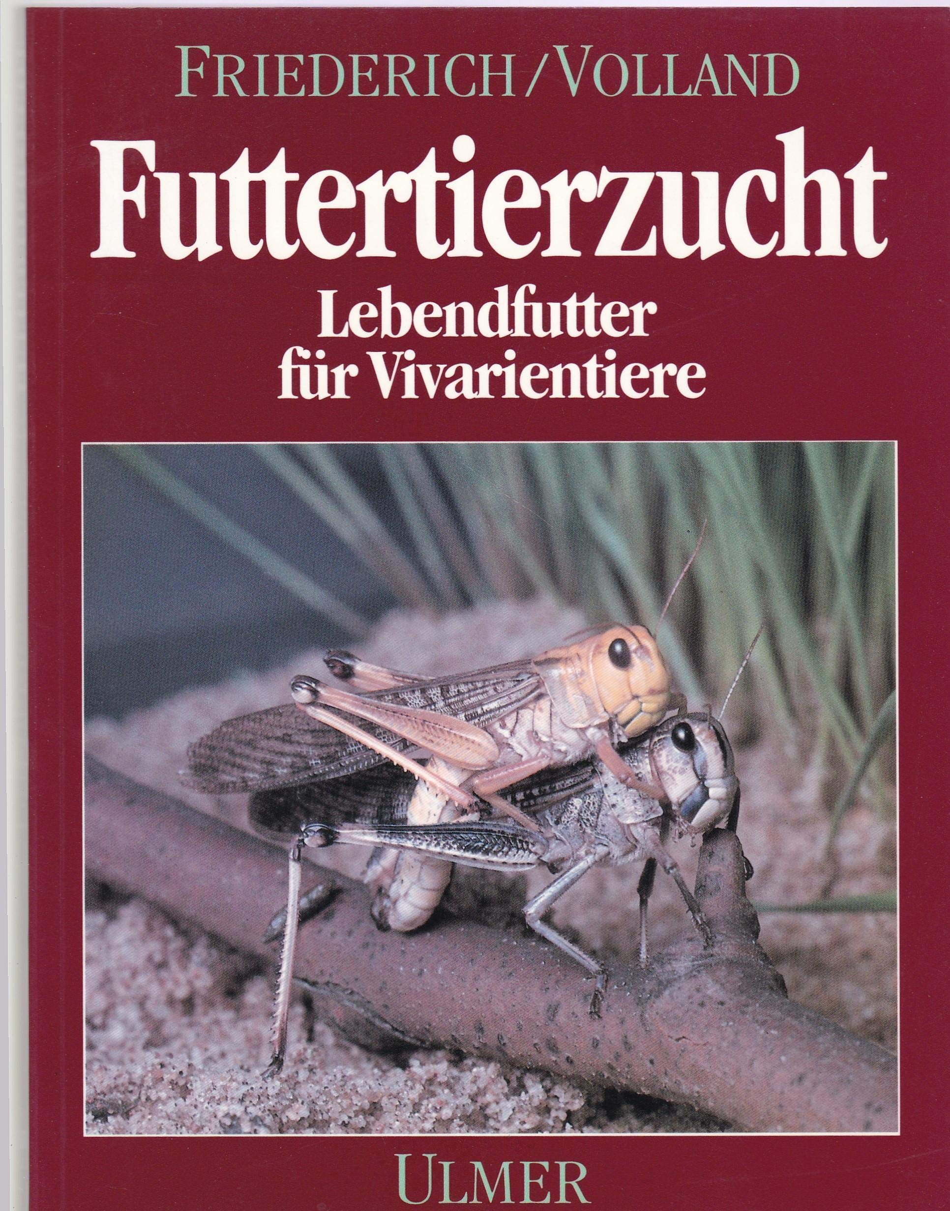 Futtertierzucht: Lebendfutter für Vivarientiere Natural Sciences
