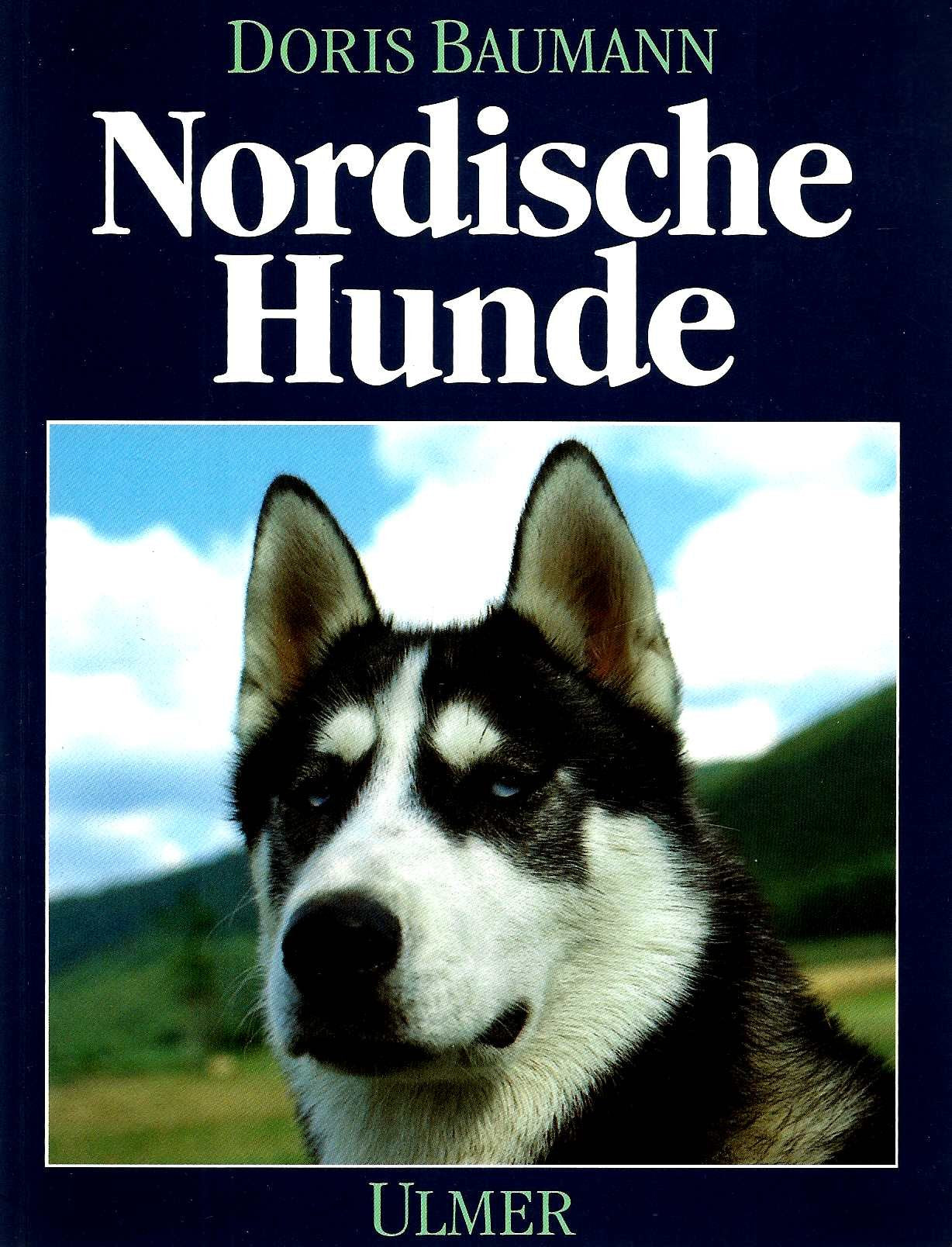 Nordische Hunde: Nordische Jagdhunde, Japanische Spitze, Nordische Hüterassen und Schlittenhunde Natural Sciences