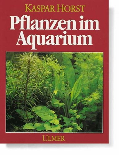 Pflanzen im Aquarium: Funktion und Pflege Garden & Plants