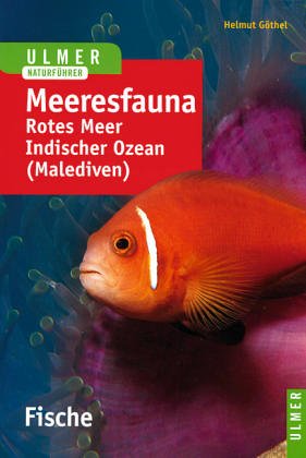 Farbatlas Meeresfauna, 2 Bde., Bd.2, - Rotes Meer, Indischer Ozean (Malediven) Books