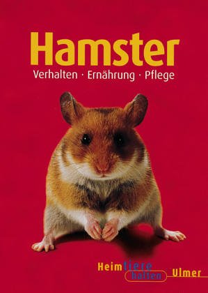 Hamster: Goldhamster, Streifenhamster und Dsungarien (Heimtiere halten) Pets
