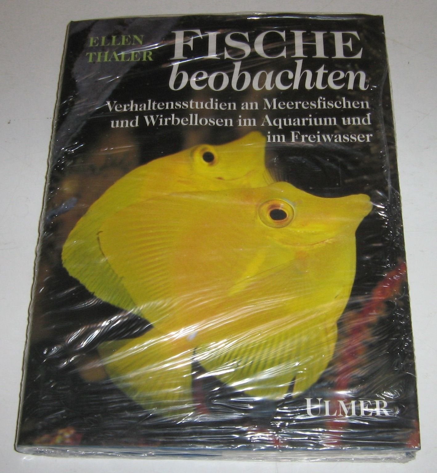 Fische beobachten. Verhaltensstudien an Meeresfischen und Wirbellosen im Aquarium und im Freiwasser. Natural Sciences