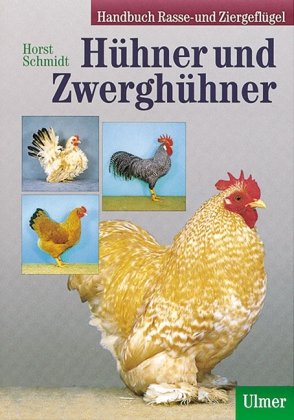 Handbuch Rasse- und Ziergeflügel / Hühner und Zwerghühner Pets