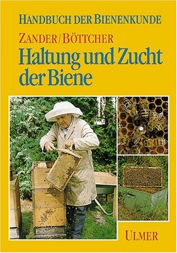 Haltung und Zucht der Biene (Handbuch der Bienenkunde) Books about Pets