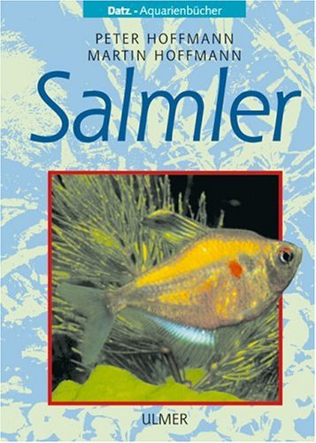 Salmler (DATZ-Aquarienbücher) Books