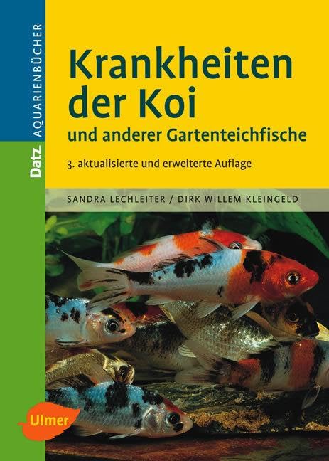Krankheiten der Koi und anderer Gartenteichfische (DATZ-Aquarienbücher) Medicine