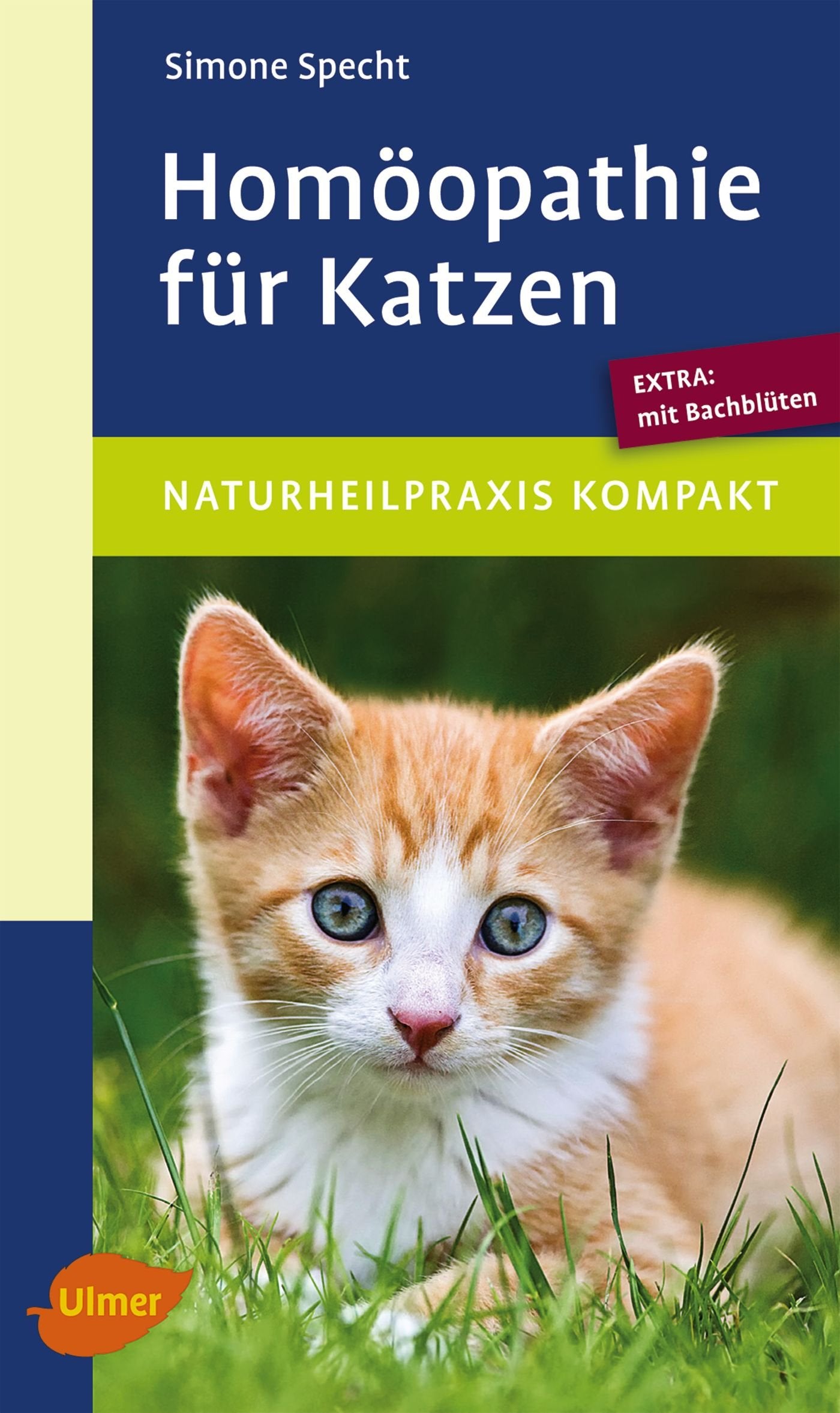 Homöopathie für Katzen: Extra: mit Bachblüten Pets
