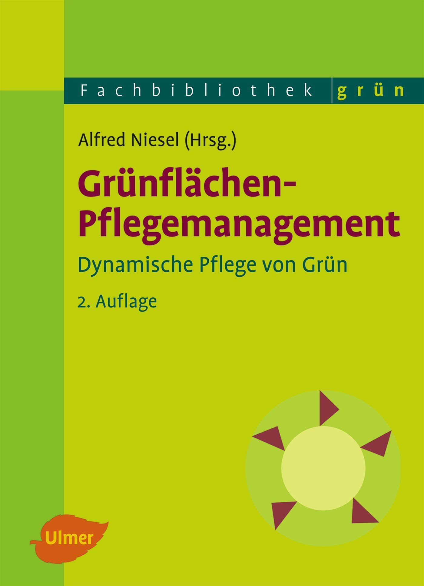 Grünflächen-Pflegemanagement: Dynamische Pflege von Grün (Fachbibliothek Grün) Architecture
