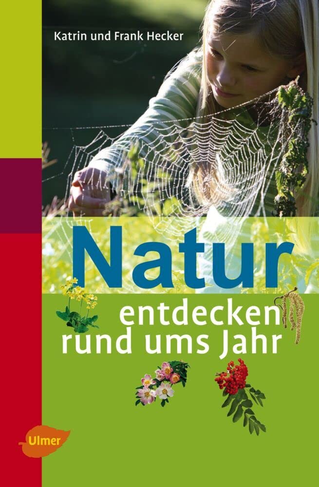 Natur entdecken rund ums Jahr Leisure, Home & Garden