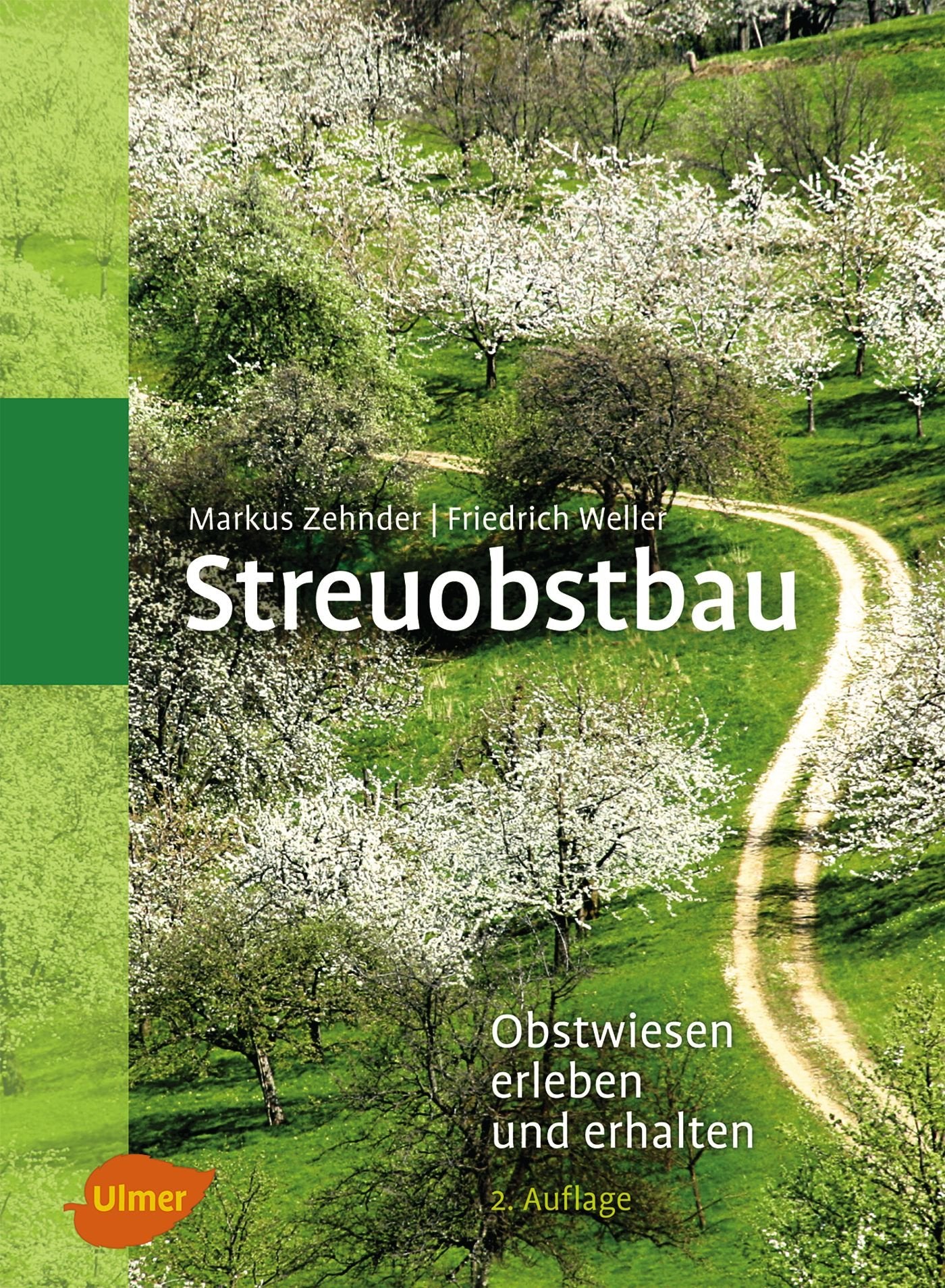 Streuobstbau: Obstwiesen erleben und erhalten Natural Sciences