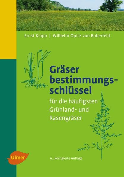 Gräserbestimmungsschlüssel: Für die häufigsten Grünland- und Rasengräser Garden & Plants