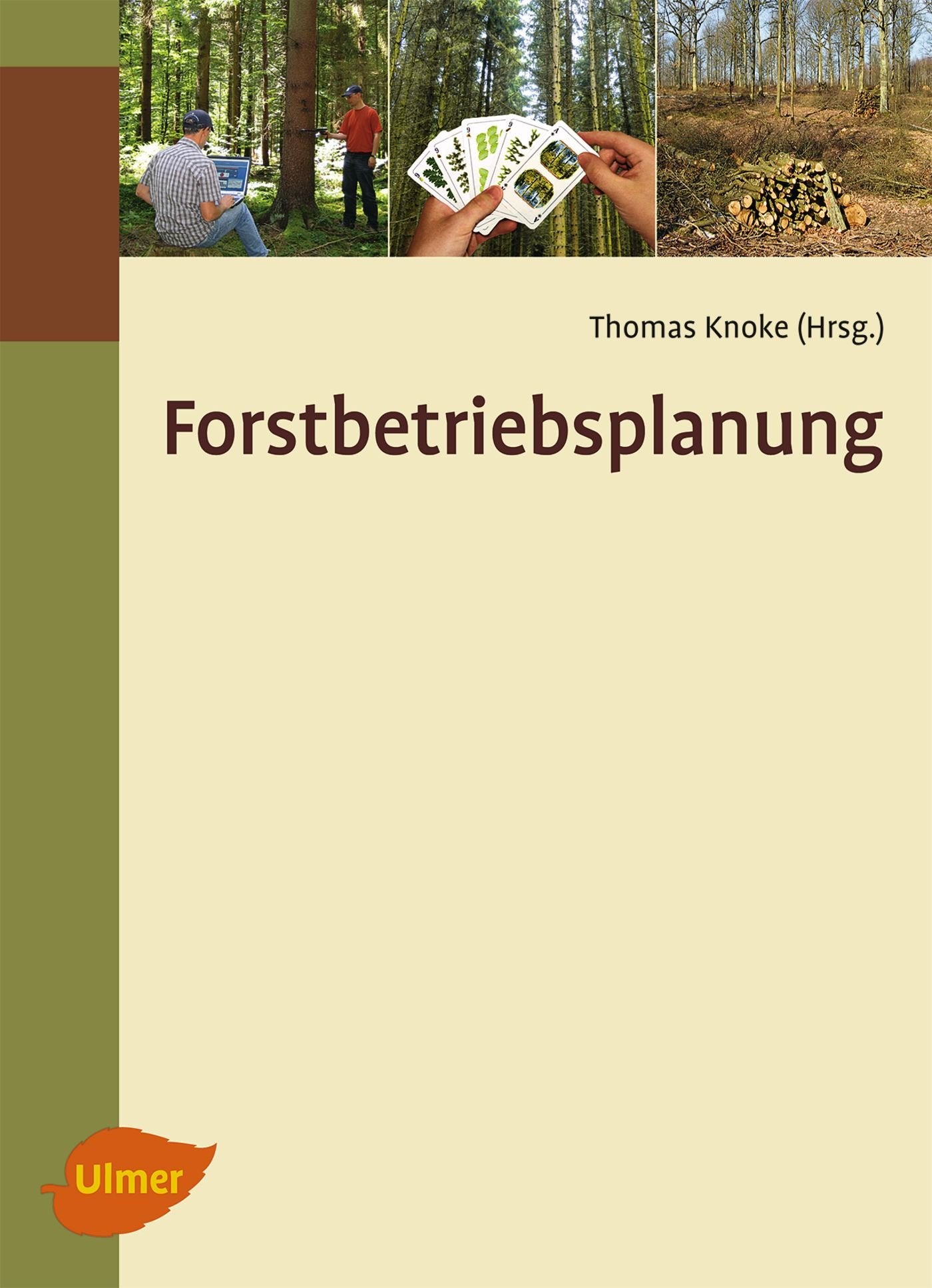 Forstbetriebsplanung: als Entscheidungshilfe Natural Sciences