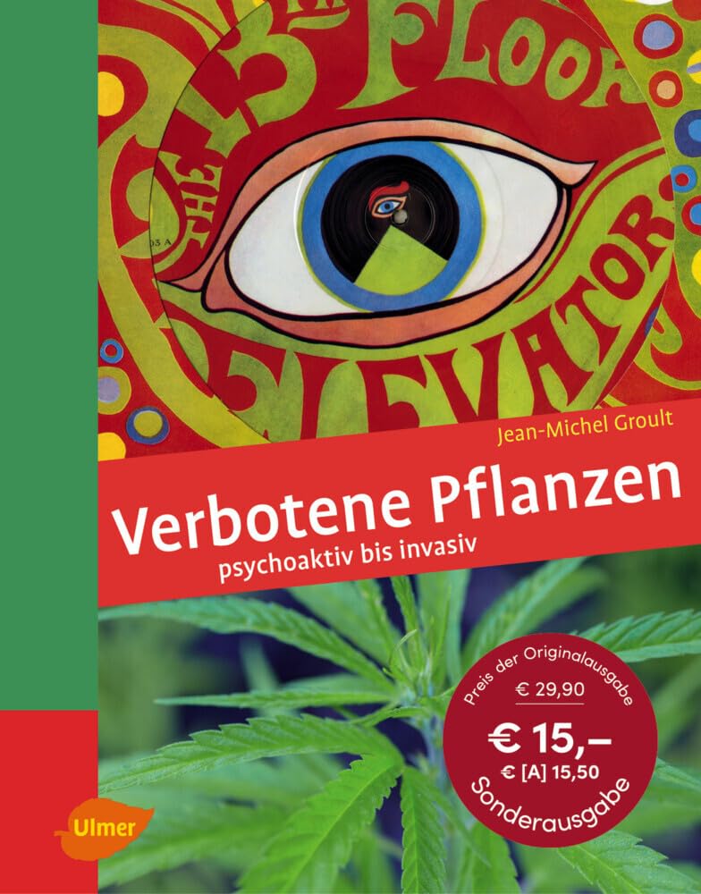 Verbotene Pflanzen: Psychoaktiv bis invasiv Garden & Plants