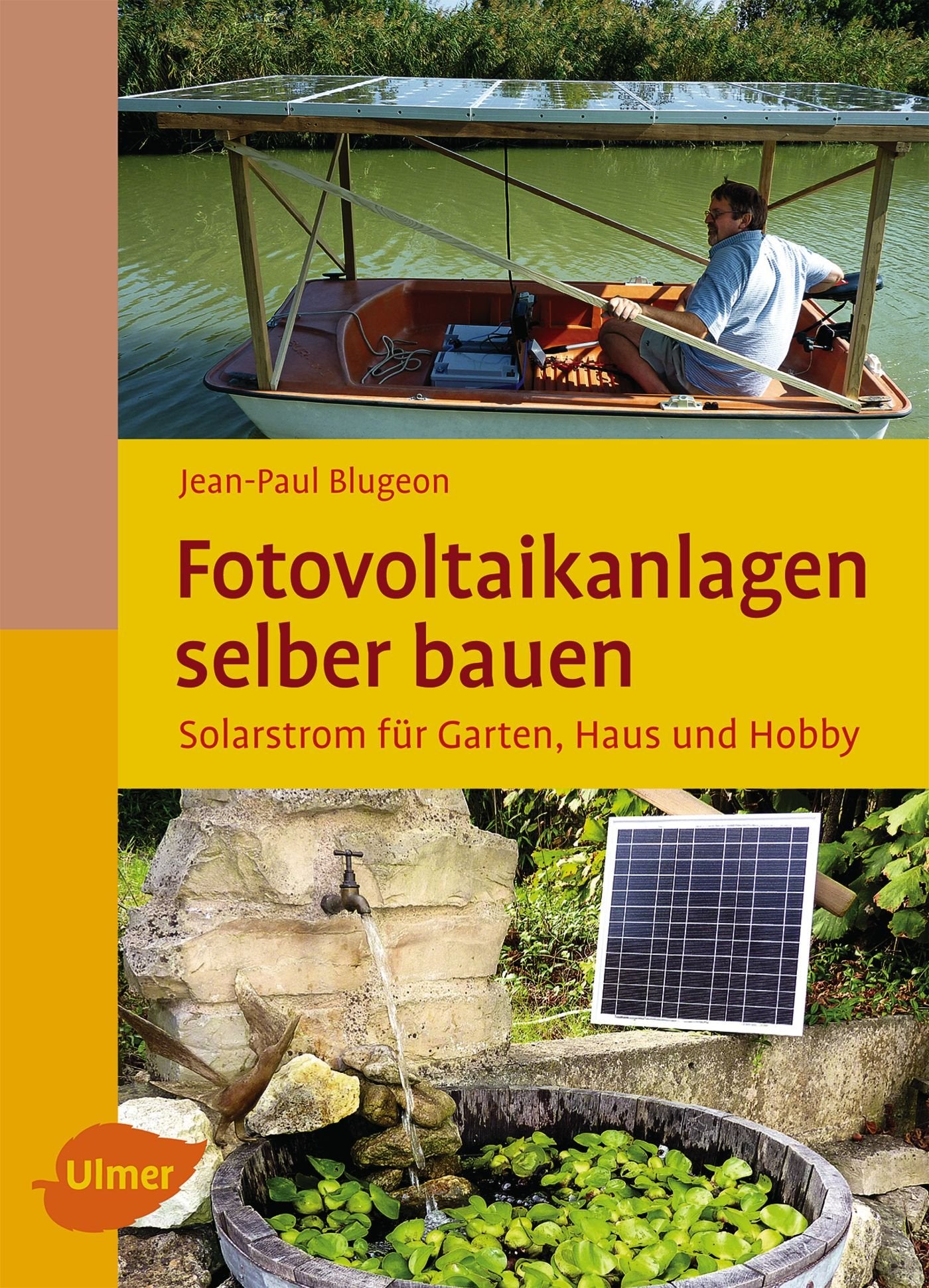 Fotovoltaikanlagen selber bauen: Solarstrom für Garten, Haus und Hobby (Selbermachen) Film, Art & Culture