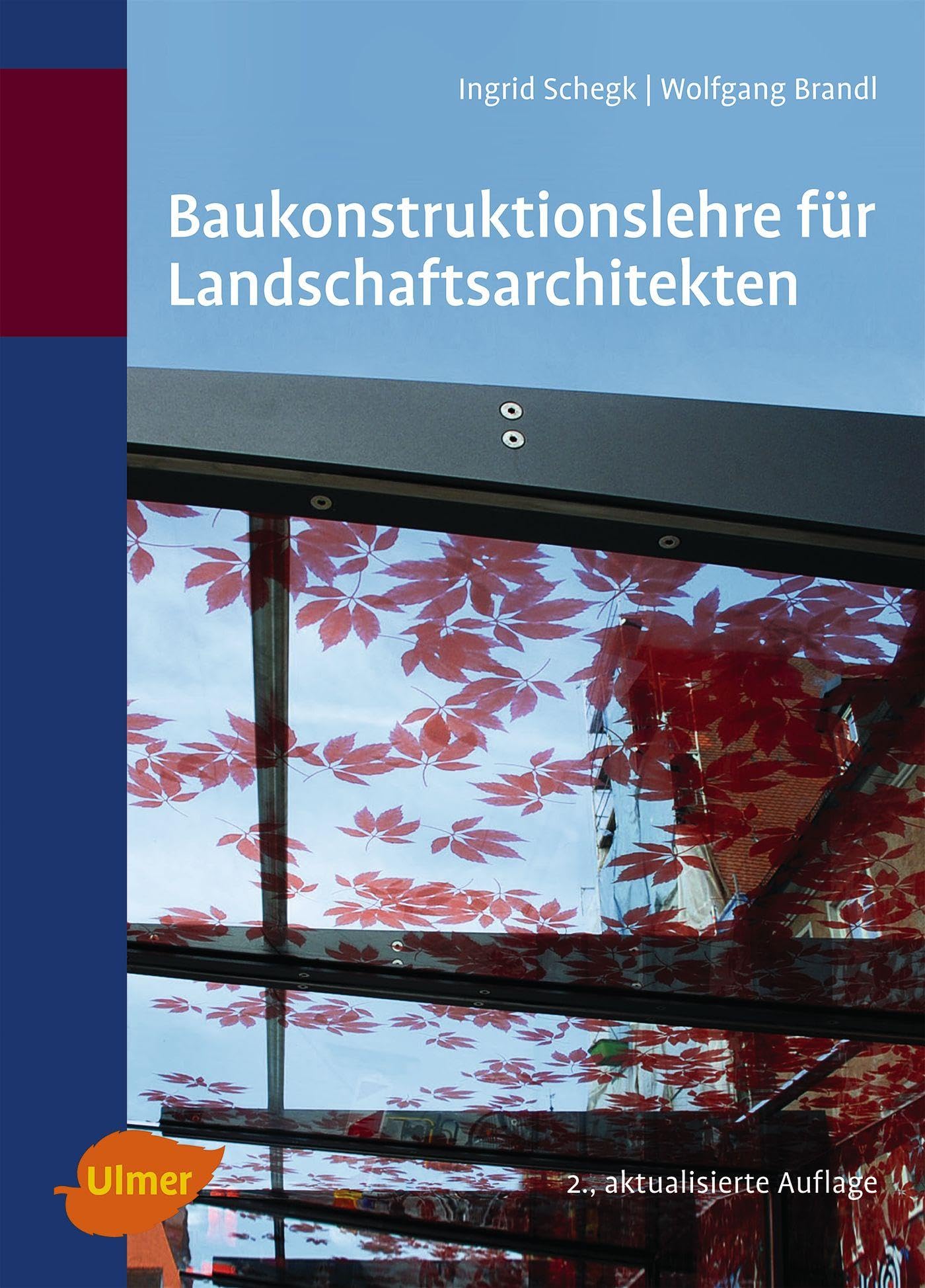 Baukonstruktionslehre für Landschaftsarchitekten Architecture