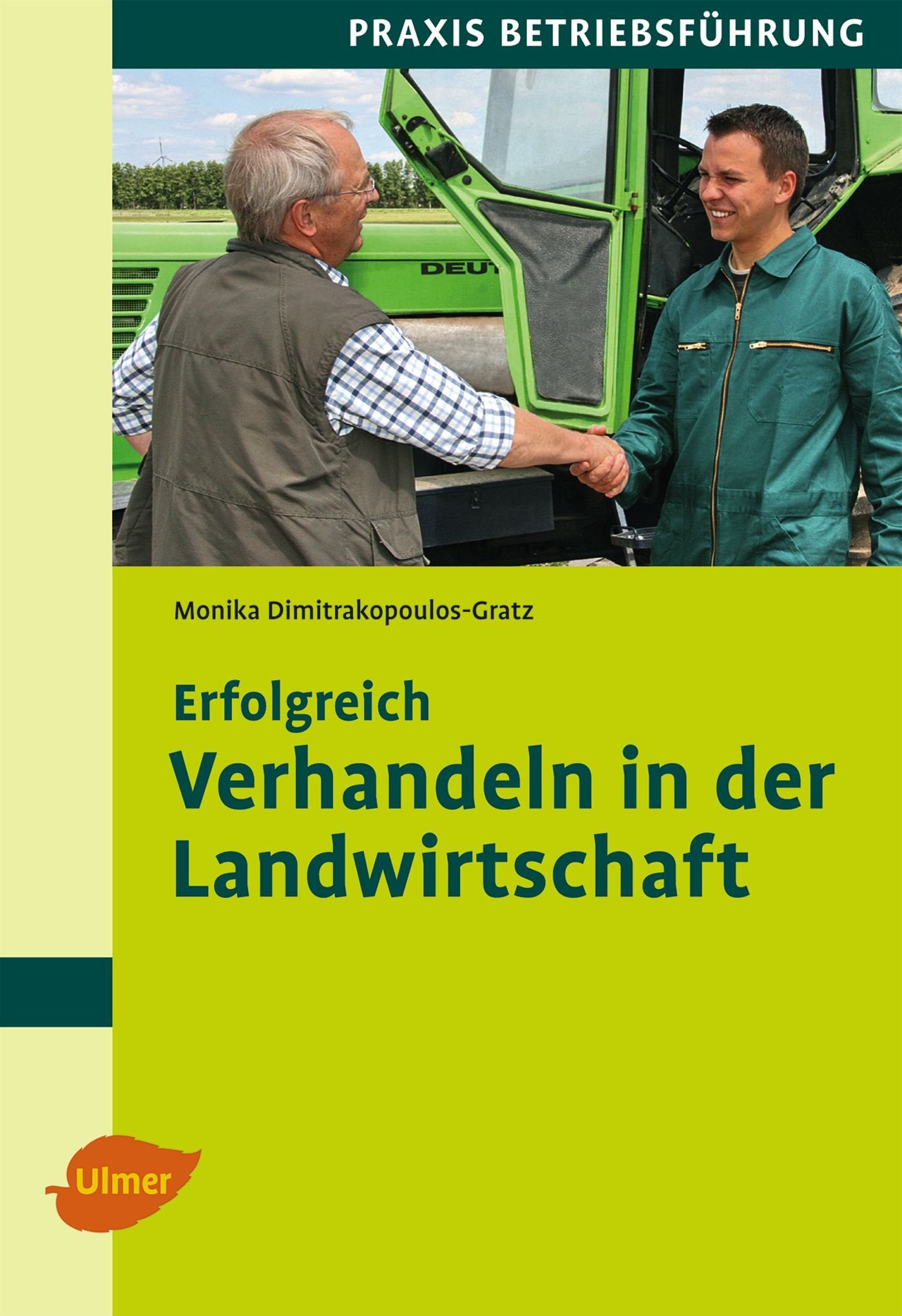 Erfolgreich verhandeln in der Landwirtschaft Natural Sciences