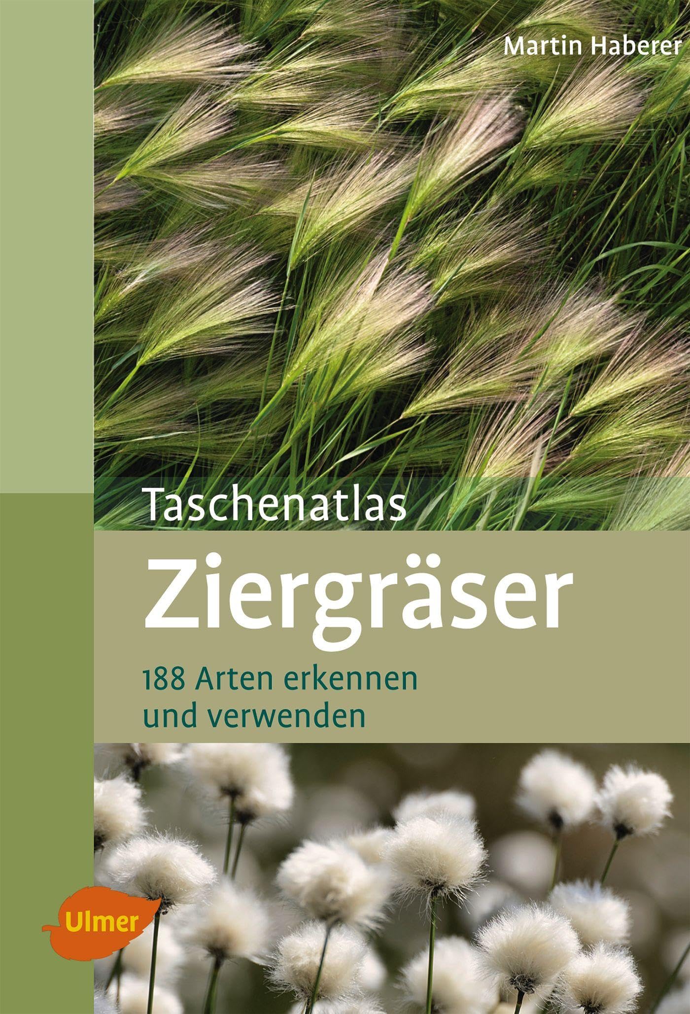 Ziergräser: 188 Arten erkennen und verwenden (Taschenatlanten) Garden & Plants
