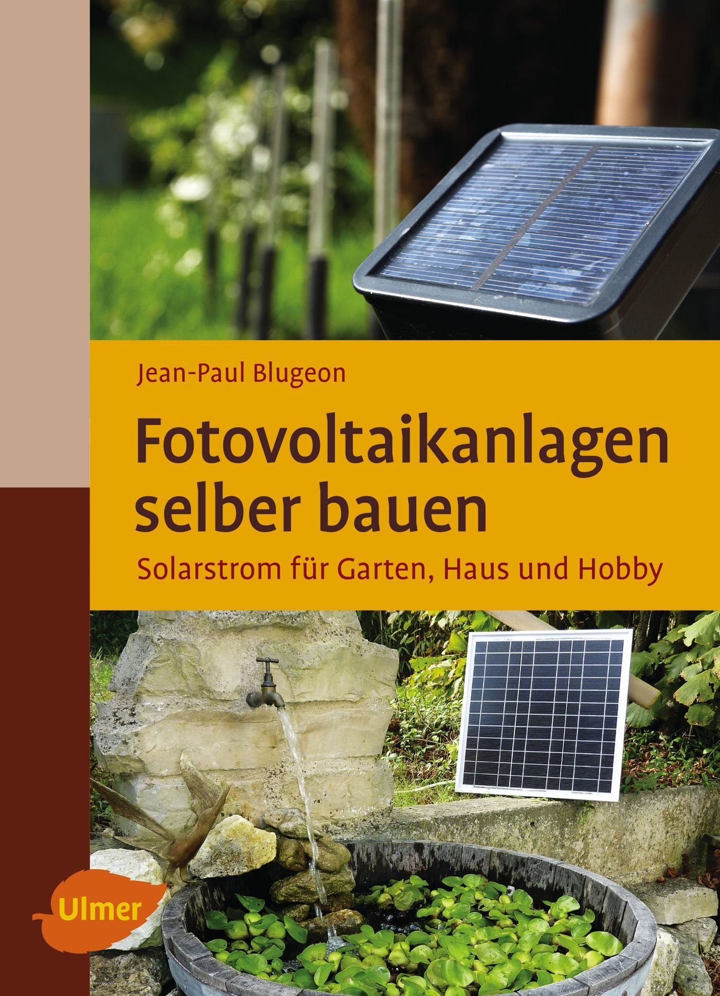 Fotovoltaikanlagen selber bauen: Solarstrom für Garten, Haus und Hobby Film, Art & Culture