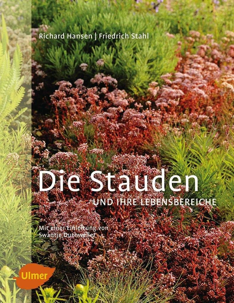 Die Stauden und ihre Lebensbereiche Garden & Plants