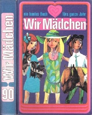 Wir Mädchen 90 - Ein buntes Buch fürs ganze Jahr Books
