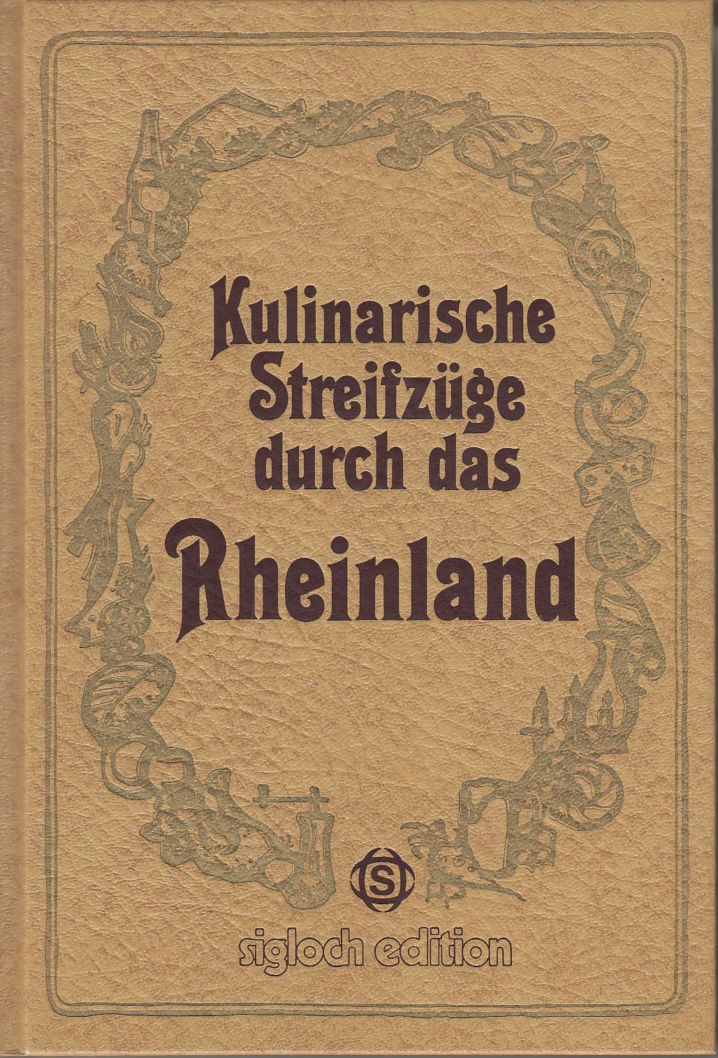 Kulinarische Streifzüge durch das Rheinland Cooking & Enjoying