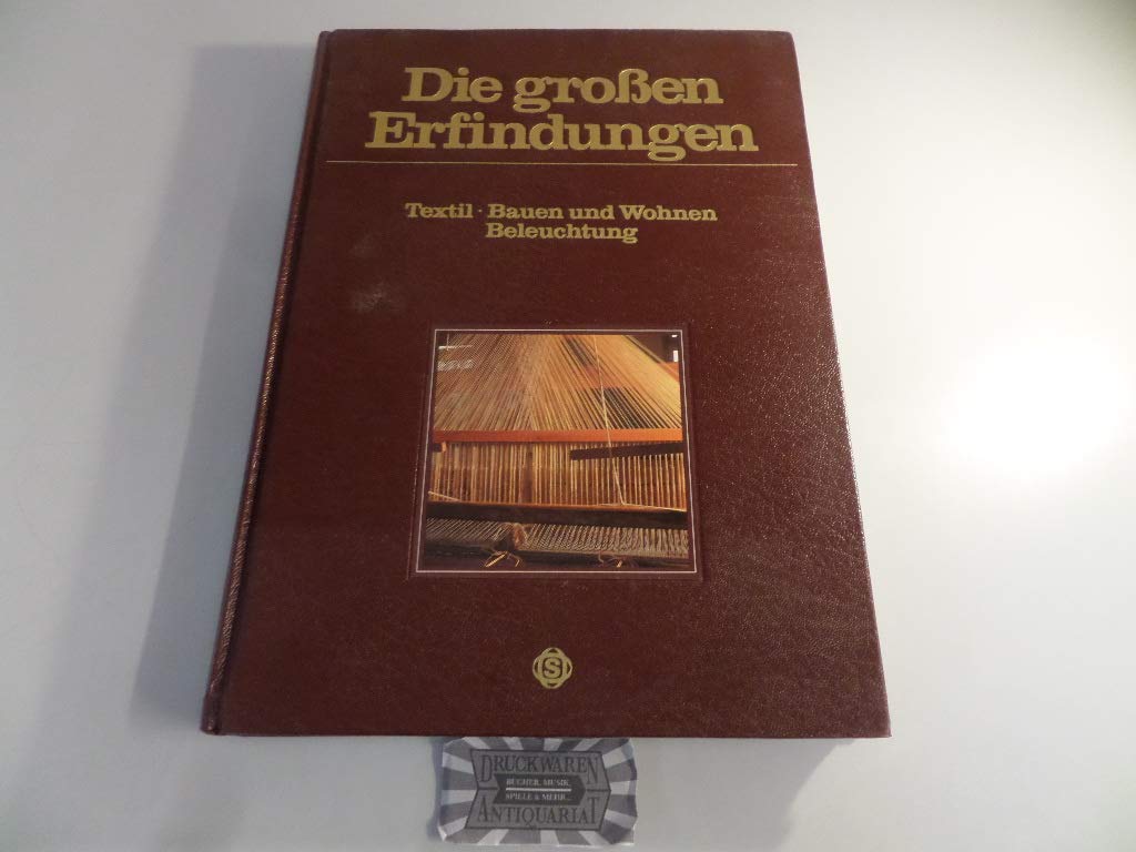 Die großen Erfindungen. Textil. Bauen und Wohnen. Beleuchtung Books