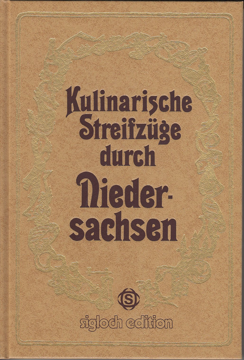 Kulinarische Streifzüge durch Niedersachsen Cooking & Enjoying