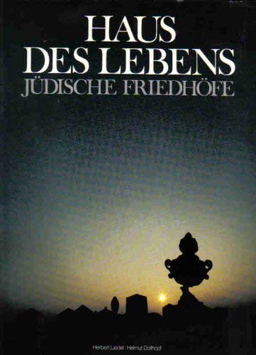 Haus des Lebens. Jüdische Friedhöfe. book