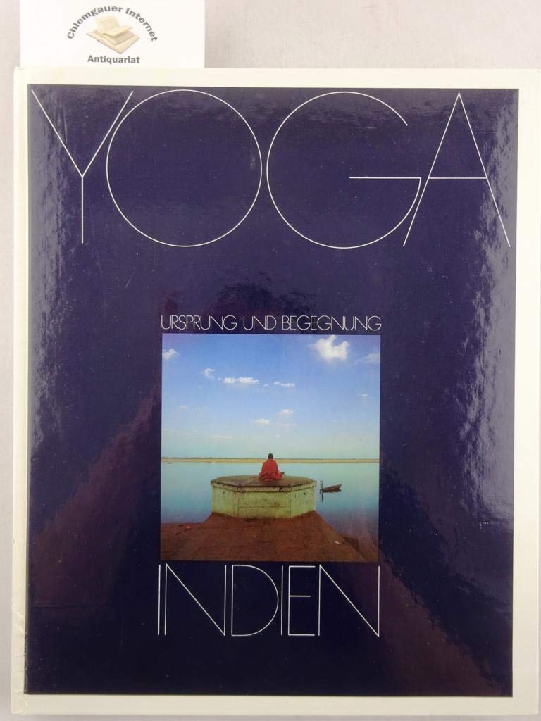 Yoga. Ursprung und Begegnung in Indien Lifestyle