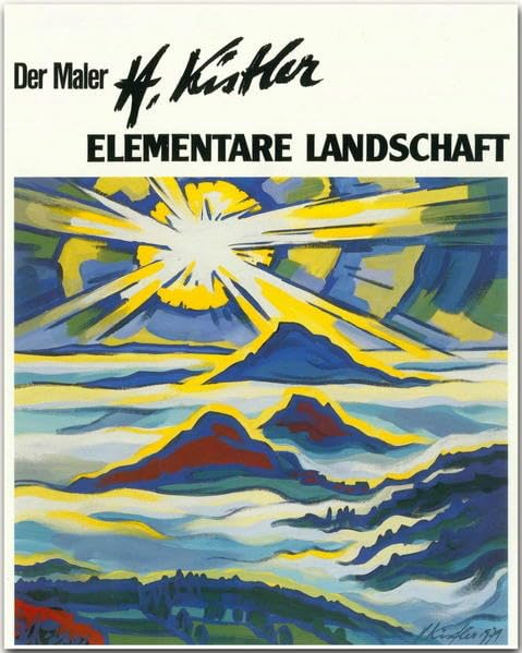 Der Maler Heinz Kistler - Elementare Landschaft: Italien; Island; Die Rhön Second-hand books on film, art and culture
