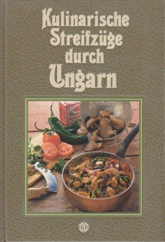 Kulinarische Streifzüge durch Ungarn Travel Guides