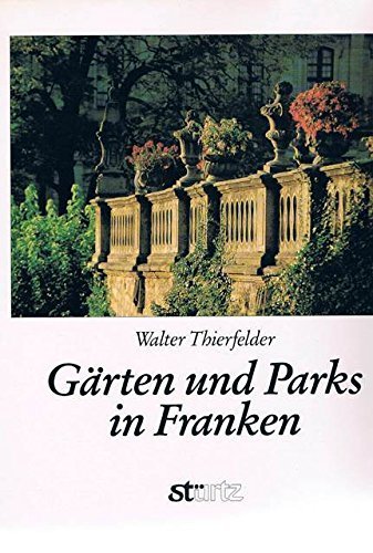 Gärten und Parks in Franken Art & Literature
