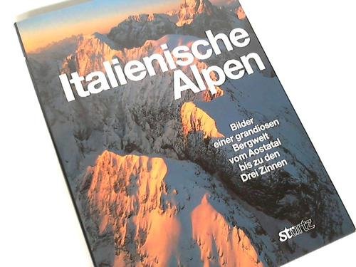 Italienische Alpen. Bilder einer grandiosen Bergwelt vom Aostatal bis zu den Drei Zinnen Books