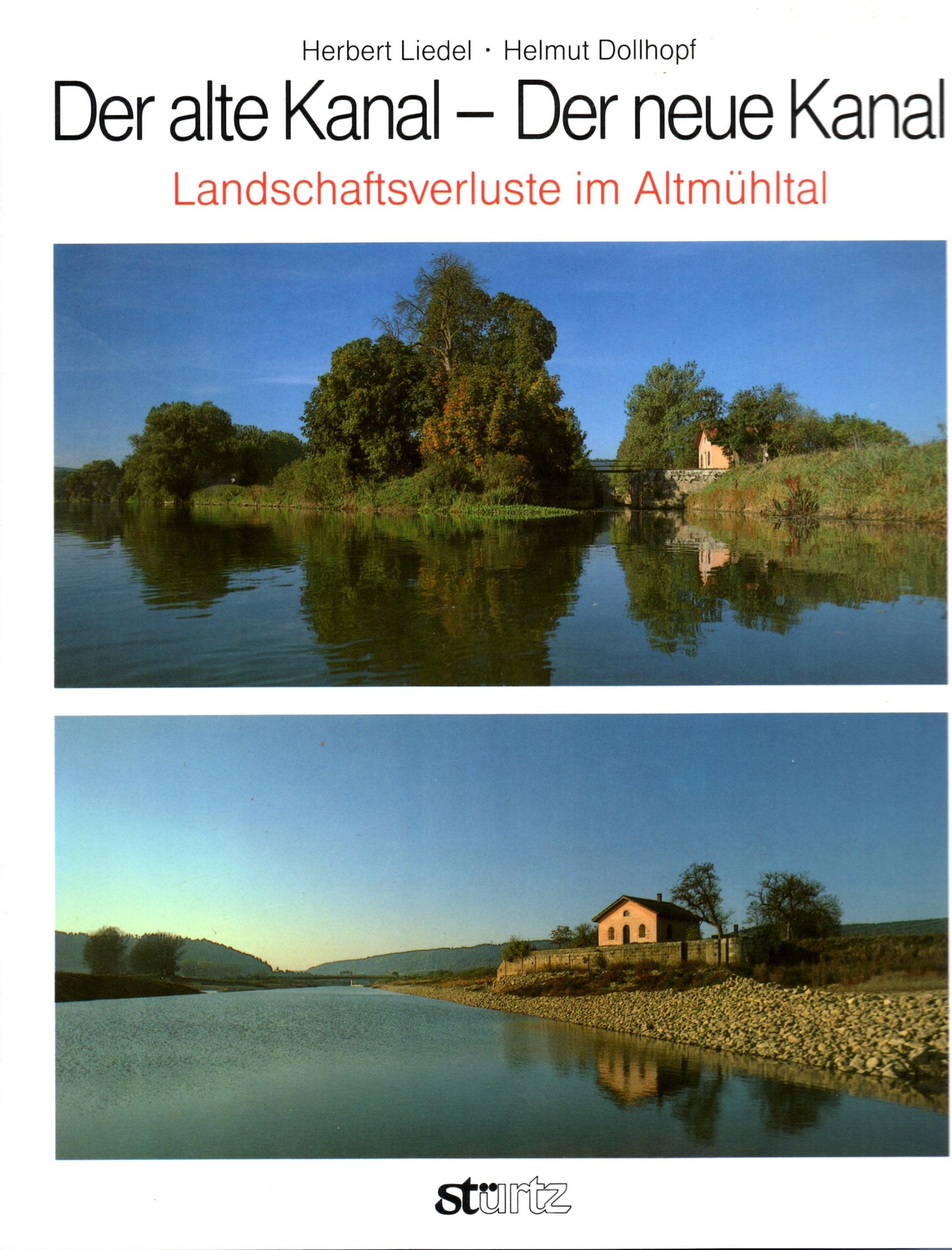 Der alte Kanal - Der neue Kanal. Landschaftsverluste im Altmühltal Business, Finance & Career