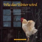 Wie das Wetter wird: Bauernregeln für heute neu entdeckt Law