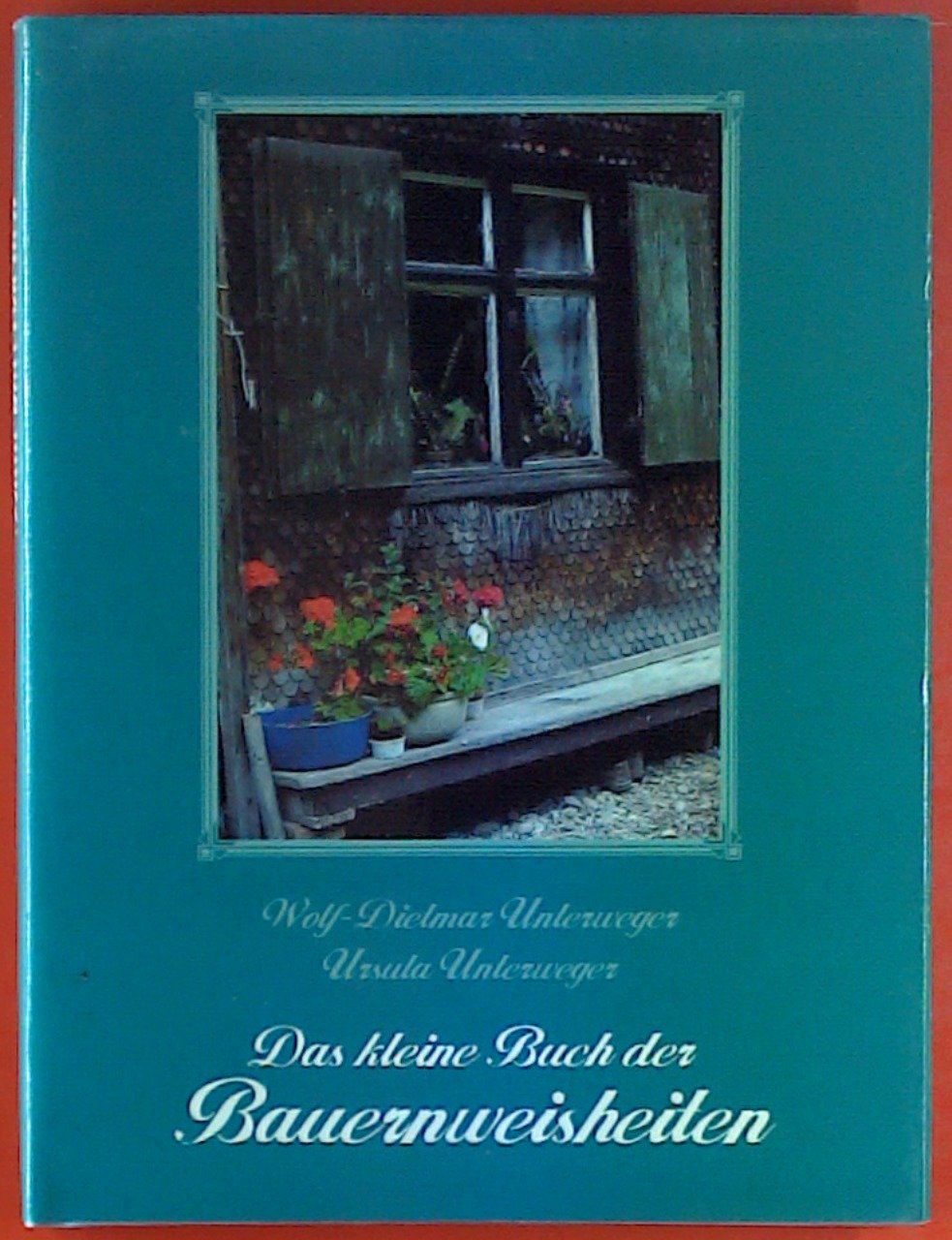 Das kleine Buch der Bauernweisheiten. Mit Bildern vom Lande Books