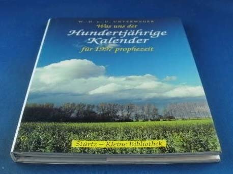Was uns der Hundertjährige Kalender für 1997 prophezeit Lifestyle