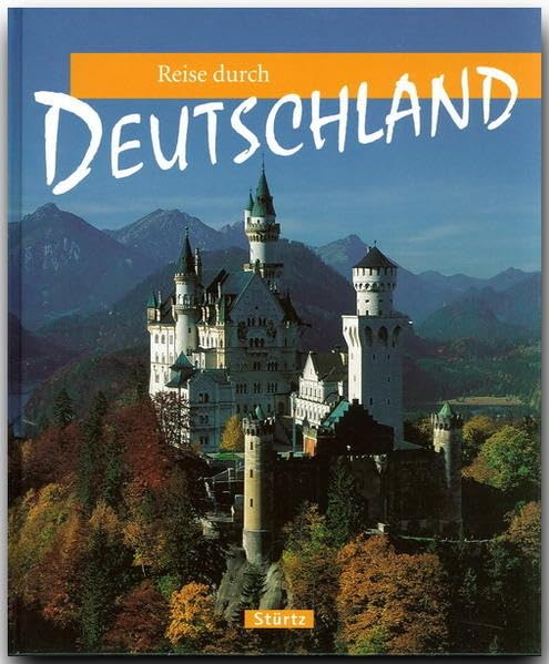 Reise durch Deutschland: Ein Bildband mit 180 Bildern - STÜRTZ Verlag Leisure, Home & Garden