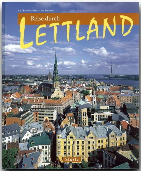 Reise durch Lettland: Ein Bildband mit über 190 Bildern auf 128 Seiten - STÜRTZ Verlag Leisure, Home & Garden