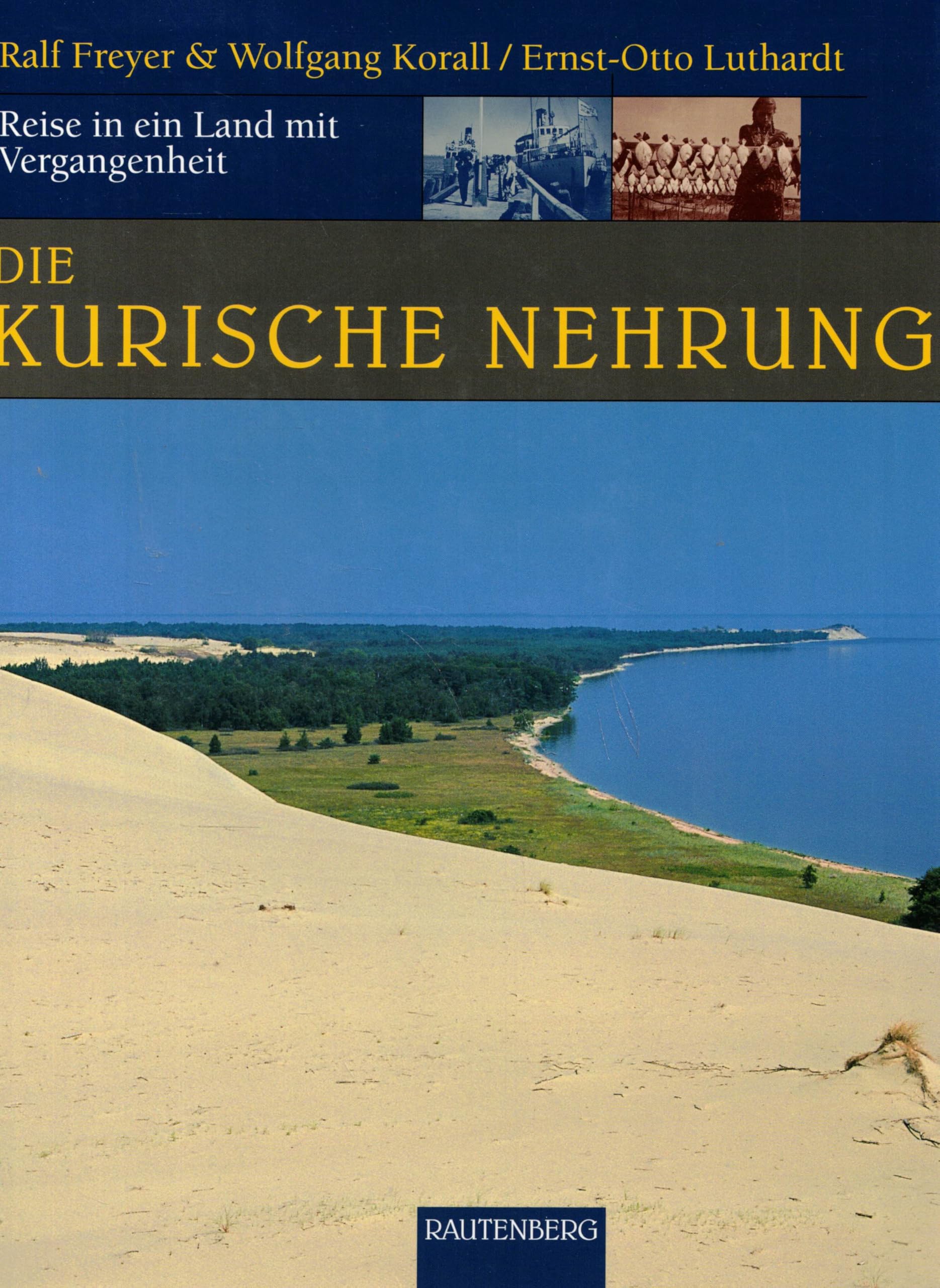 Reise durch die Kurische Nehrung Leisure, Home & Garden