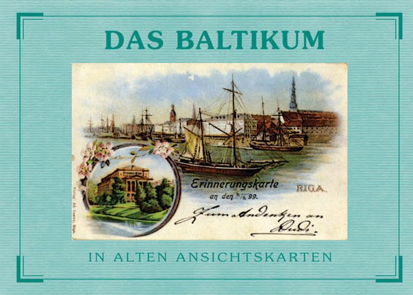 Das Baltikum - In alten Ansichtskarten Education & Training
