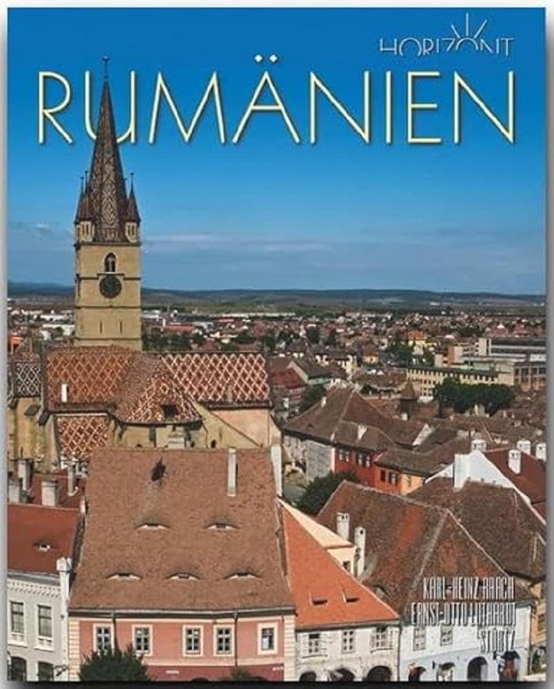 Horizont RUMÄNIEN: 160 Seiten Bildband mit über 260 Bildern - STÜRTZ Verlag Leisure, Home & Garden