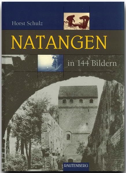 Natangen in 144 Bildern (Rautenberg - In 144 Bildern) Leisure, Home & Garden