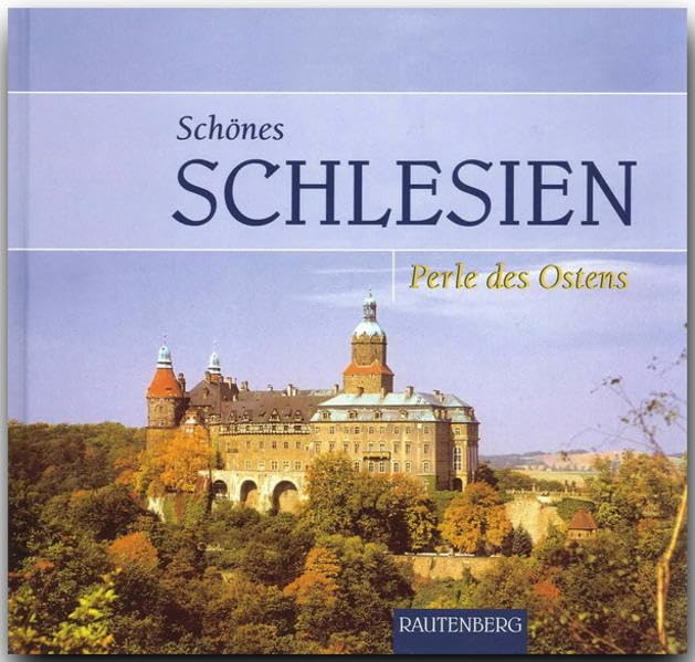 Schönes Schlesien. Perle des Ostens Leisure, Home & Garden