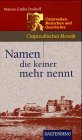Namen, die keiner mehr nennt. Ostpreussen, Menschen und Geschichte - Ostpreussisches Mosaik Politics & Society